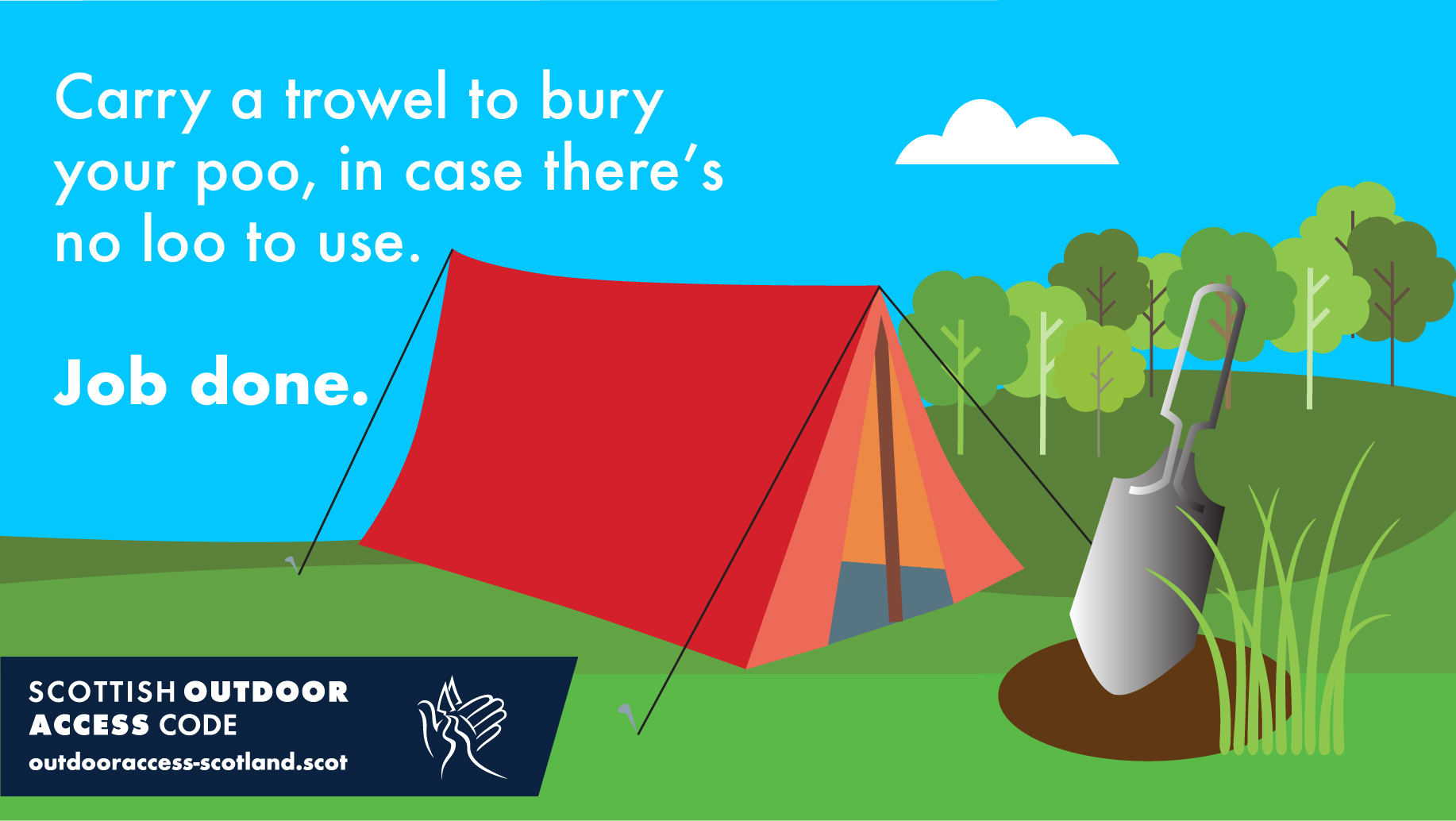 Carry a trowel to bury your poo.