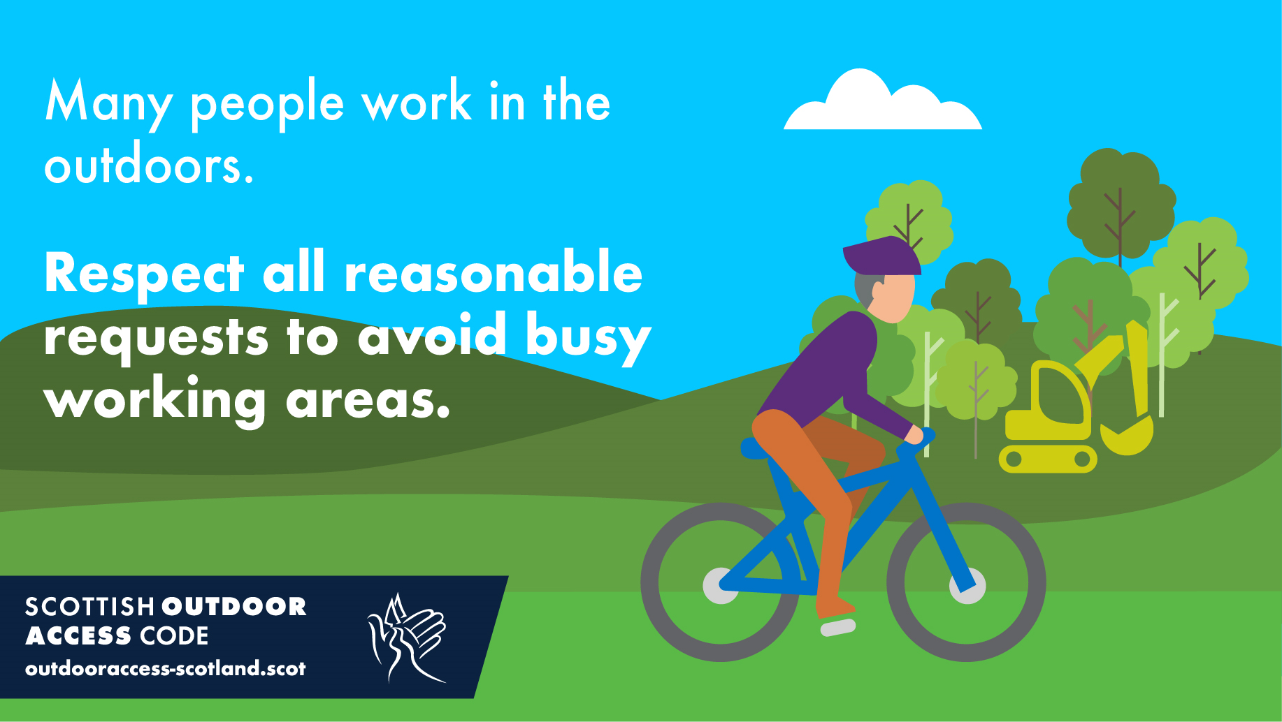 Many people work in the outdoors. Respect all reasonable requests to avoid busy working areas.